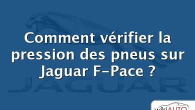 Comment vérifier la pression des pneus sur Jaguar F-Pace ?