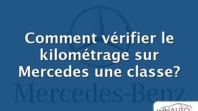 Comment vérifier le kilométrage sur Mercedes une classe?