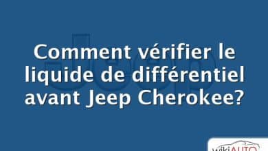 Comment vérifier le liquide de différentiel avant Jeep Cherokee?