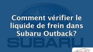 Comment vérifier le liquide de frein dans Subaru Outback?