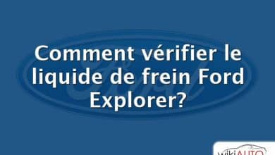 Comment vérifier le liquide de frein Ford Explorer?