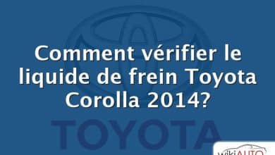 Comment vérifier le liquide de frein Toyota Corolla 2014?