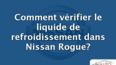 Comment vérifier le liquide de refroidissement dans Nissan Rogue?