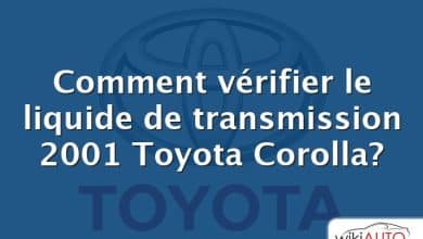 Comment vérifier le liquide de transmission 2001 Toyota Corolla?