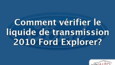 Comment vérifier le liquide de transmission 2010 Ford Explorer?