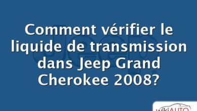 Comment vérifier le liquide de transmission dans Jeep Grand Cherokee 2008?