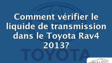 Comment vérifier le liquide de transmission dans le Toyota Rav4 2013?