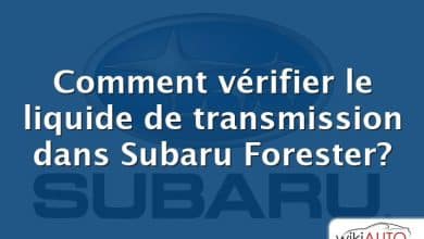 Comment vérifier le liquide de transmission dans Subaru Forester?