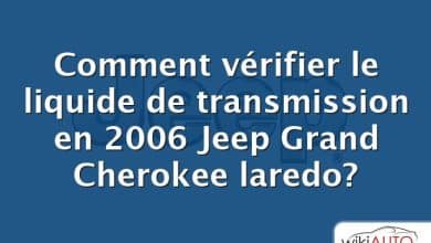 Comment vérifier le liquide de transmission en 2006 Jeep Grand Cherokee laredo?