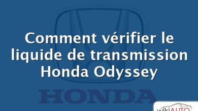 Comment vérifier le liquide de transmission Honda Odyssey