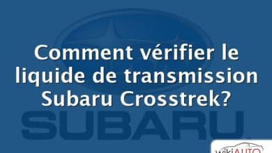 Comment vérifier le liquide de transmission Subaru Crosstrek?