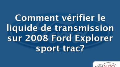 Comment vérifier le liquide de transmission sur 2008 Ford Explorer sport trac?