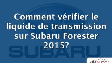 Comment vérifier le liquide de transmission sur Subaru Forester 2015?