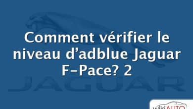Comment vérifier le niveau d’adblue Jaguar F-Pace?  2