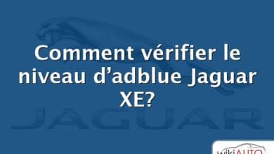 Comment vérifier le niveau d’adblue Jaguar XE?