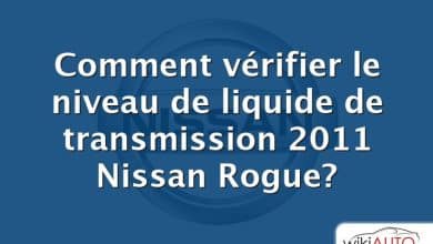 Comment vérifier le niveau de liquide de transmission 2011 Nissan Rogue?