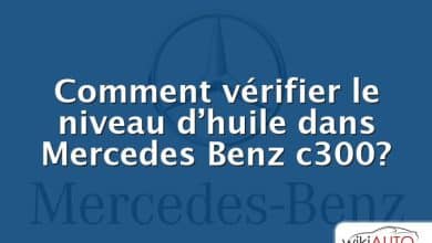 Comment vérifier le niveau d’huile dans Mercedes Benz c300?
