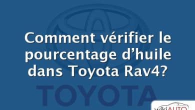 Comment vérifier le pourcentage d’huile dans Toyota Rav4?