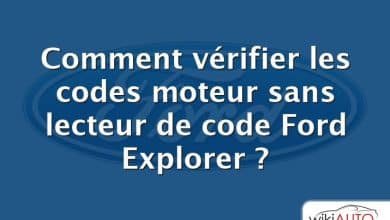 Comment vérifier les codes moteur sans lecteur de code Ford Explorer ?