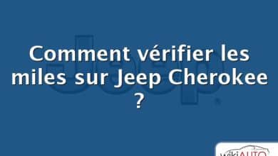 Comment vérifier les miles sur Jeep Cherokee ?