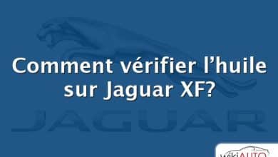 Comment vérifier l’huile sur Jaguar XF?