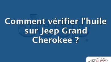 Comment vérifier l’huile sur Jeep Grand Cherokee ?