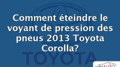 Comment éteindre le voyant de pression des pneus 2013 Toyota Corolla?