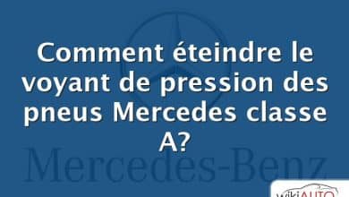 Comment éteindre le voyant de pression des pneus Mercedes classe A?