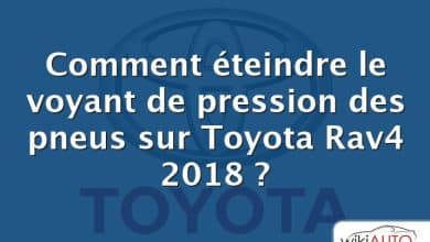 Comment éteindre le voyant de pression des pneus sur Toyota Rav4 2018 ?