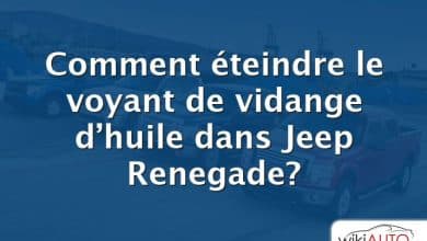 Comment éteindre le voyant de vidange d’huile dans Jeep Renegade?