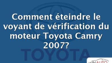 Comment éteindre le voyant de vérification du moteur Toyota Camry 2007?