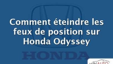 Comment éteindre les feux de position sur Honda Odyssey