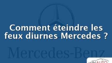 Comment éteindre les feux diurnes Mercedes ?