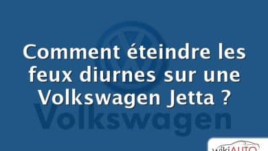 Comment éteindre les feux diurnes sur une Volkswagen Jetta ?