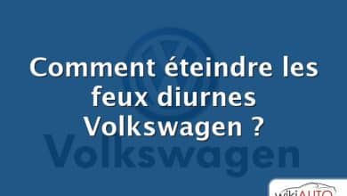 Comment éteindre les feux diurnes Volkswagen ?