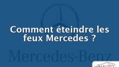 Comment éteindre les feux Mercedes ?