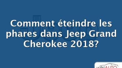 Comment éteindre les phares dans Jeep Grand Cherokee 2018?