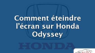 Comment éteindre l’écran sur Honda Odyssey