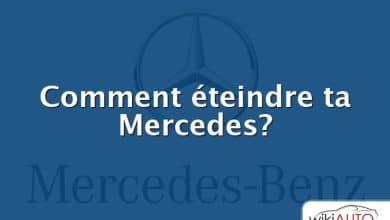 Comment éteindre ta Mercedes?