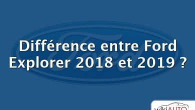 Différence entre Ford Explorer 2018 et 2019 ?