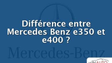 Différence entre Mercedes Benz e350 et e400 ?