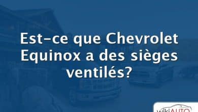 Est-ce que Chevrolet Equinox a des sièges ventilés?