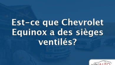 Est-ce que Chevrolet Equinox a des sièges ventilés?