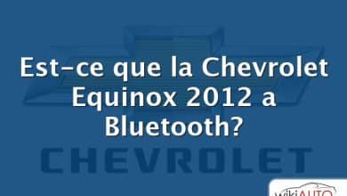 Est-ce que la Chevrolet Equinox 2012 a Bluetooth?