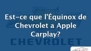 Est-ce que l’Équinox de Chevrolet a Apple Carplay?