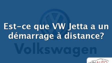 Est-ce que VW Jetta a un démarrage à distance?