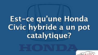 Est-ce qu’une Honda Civic hybride a un pot catalytique?