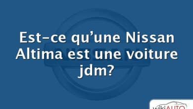 Est-ce qu’une Nissan Altima est une voiture jdm?