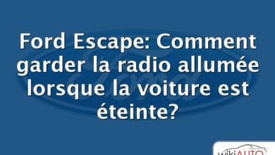 Ford Escape: Comment garder la radio allumée lorsque la voiture est éteinte?