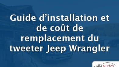 Guide d’installation et de coût de remplacement du tweeter Jeep Wrangler